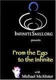 From the Ego to the Infinite