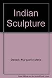 Indian sculpture : masterpieces of Indian, Khmer and Cham art