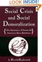 Social Crisis and Social Demoralization: The Dynamics of Status in American Race Relations