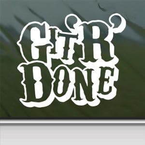 Git R Done White Sticker Decal Car Window Wall Macbook Notebook Laptop Sticker Decal