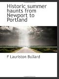 Historic summer haunts from Newport to Portland