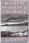 Women, Passion & Celibacy