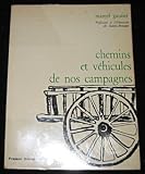 chemins et véhicules de nos campagnes