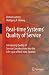 Real-Time Systems' Quality of Service: Introducing Quality of Service Considerations in the Life-Cycle of Real-Time Systems
