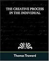 The Creative Process in the Individual (New Edition)