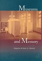Museums and Memory (Cultural Sitings)