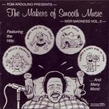  -  The Makers of Smooth Music