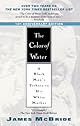 The Color of Water: A Black Man's Tribute to His White Mother