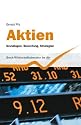 Aktien: Grundlagen, Bewertung, Strategien