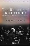 The Rhetoric of RHETORIC: The Quest for Effective Communication