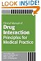 Manual of Drug Interaction Principles for Medical Practice: The P450 System (Concise Guides)