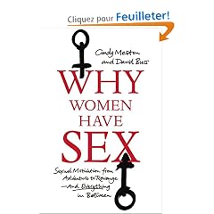 Why Women Have Sex: Understanding Sexual Motivation from Adventure to Revenge (and Everything in Between)