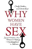Why Women Have Sex: Understanding Sexual Motivation from Adventure to Revenge
