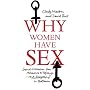 Why Women Have Sex: Understanding Sexual Motivation from Adventure to Revenge (and Everything in Between)