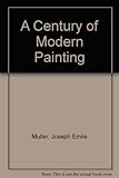 A century of modern painting