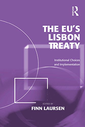 The EU's Lisbon Treaty: Institutional Choices and Implementation