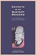 Secrets of the Blue Cliff Record: Zen Comments by Hakuin and Tenkei