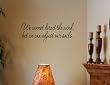 We cannot direct the wind, but we can adjust our sails.
