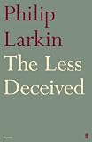 Less Deceived: Poems