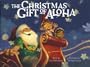 The Christmas Gift Of Aloha