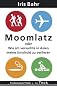 Moomlatz: oder Wie ich versuchte in Asien meine Unschuld zu verlieren