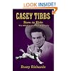 Casey Tibbs - Born to Ride