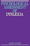 Psychological assessment of dyslexia