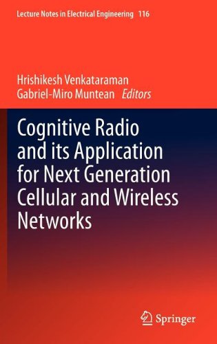 Cognitive Radio and its Application for Next Generation Cellular and Wireless Networks 9400718268 pdf