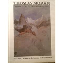 Thomas Moran: Watercolors of the American West