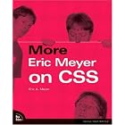 Click here to buy More Eric Meyer on CSS (Voices That Matter) (VOICES) by  Eric Meyer.