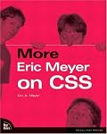 More Eric Meyer on CSS (Voices That Matter) (VOICES)