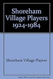 Shoreham Village Players 1924-1984