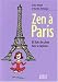 Zen à Paris Zen à Paris