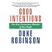 Good Intentions: The Nine Unconscious Mistakes of Nice People