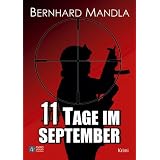 11 Tage im Septembervon "Bernhard Mandla"