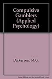Compulsive gamblers