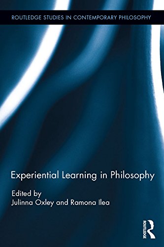 Experiential Learning in Philosophy (Routledge Studies in Contemporary Philosophy)