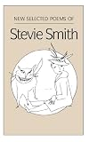 New Selected Poems of Stevie Smith