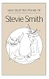 New Selected Poems of Stevie Smith