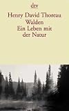 Walden. Ein Leben mit der Natur.