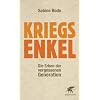 Kriegsenkel: Die Erben der vergessenen Generation