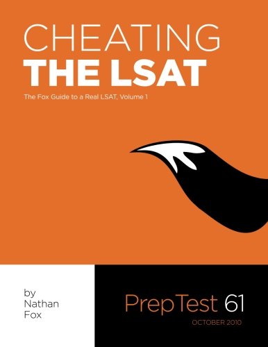 cheating the lsat the fox test prep guide to a real lsat volume 1