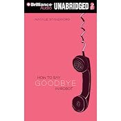 How to Say Goodbye in Robot | [Natalie Standiford]