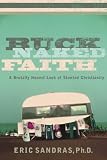 Buck-Naked Faith: A Brutally Honest Look at Stunted Christianity