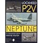 Lockheed P-2V Neptune: An Illustrated History