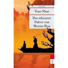 Das schwarze Pulver von Meister Hou: Ein Kriminalfall f�r Mandarin T�n