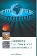 Planning For Survival: Tychiformation II