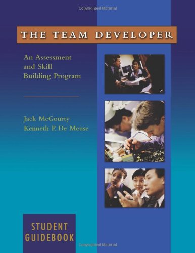 John Wiley & Sons The Team Developer: An Assessment and Skill Building Program Student Guidebook