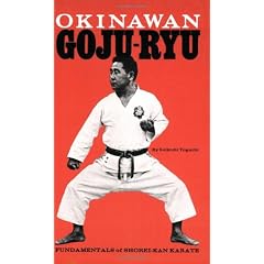 Okinawan Goju-Ryu: Fundamentals of Shorei-Kan Karate (Japanese Arts)