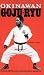 Okinawan Goju-Ryu: Fundamentals of Shorei-Kan Karate (Japanese Arts)